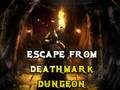 თამაშის Escape From Deathmark Dungeon