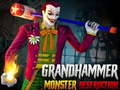 თამაშის Grand HAMMER Monster DESTRUCTION