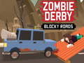 თამაშის Zombie Derby Blocky Roads 