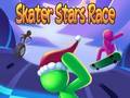 თამაშის Skater Stars Race