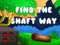 თამაშის Find the shaft way