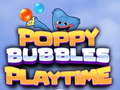 თამაშის Poppy Bubbles Playtime