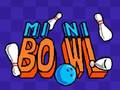 თამაშის Mini Bowl