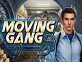 თამაშის Moving Gang