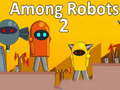თამაშის Among Robots 2
