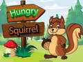 თამაშის Hungry Squirrel
