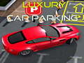 თამაშის Luxury Car Parking 