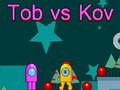 თამაშის Tob vs Kov