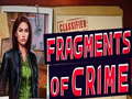 თამაშის Fragments of Crime