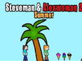 თამაშის Steveman and Alexwoman 2 summer