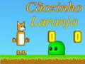 თამაშის Cãozinho Laranja