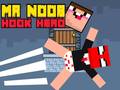 თამაშის Mr Noob Hook Hero