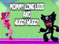 თამაშის Mommy long legs and Huggy Wuggy