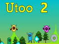 თამაშის Utoo 2