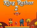 თამაშის King Rathor 2