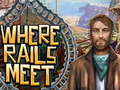 თამაშის Where Rails Meet