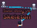 თამაშის Swordboy Vs Skeleton