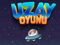 თამაშის Uzay Oyunu