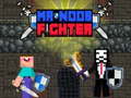 თამაშის Mr Noob Fighter