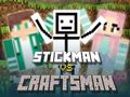 თამაშის Stickman vs Craftsman