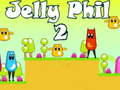 თამაშის Jelly Phil 2