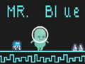 თამაშის Mr Blue