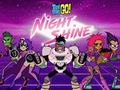 თამაშის Teen Titans Go! Night Shine