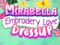 თამაშის Mirabella Embroidery Love Dress Up