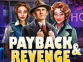 თამაშის Payback and Revenge