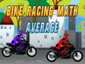 თამაშის Bike Racing Math Average