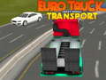 თამაშის Euro truck heavy venicle transport