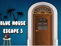 თამაშის Blue House Escape 3