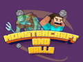 თამაშის Monstercraft and Balls