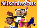 თამაშის Mischievous