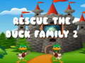 თამაშის Rescue The Duck Family 2