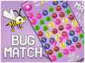 თამაშის Bug match