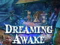 თამაშის Dreaming Awake