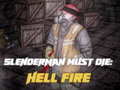 თამაშის Slenderman Must Die: Hell Fire