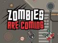 თამაშის Zombies Are Coming