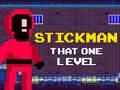 თამაშის Stickman That One Level