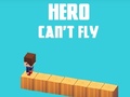 თამაშის Hero Can't Fly