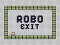 თამაშის Robo Exit
