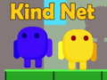 თამაშის Kind Net