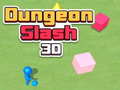 თამაშის Dungeon Slash 3D