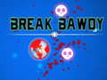 თამაშის Break Bawdy