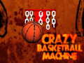 თამაშის Crazy Basketball Machine