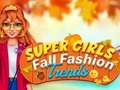 თამაშის Super Girls Fall Fashion Trends