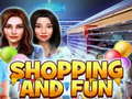თამაშის Shopping and Fun
