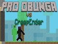 თამაშის Pro Obunga vs CreepEnder