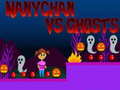 თამაშის Nanychan vs Ghosts